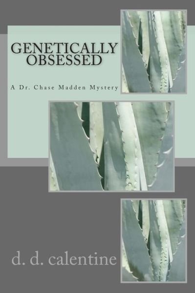 Cover for D D Calentine · Genetically Obsessed (Paperback Book) (2015)