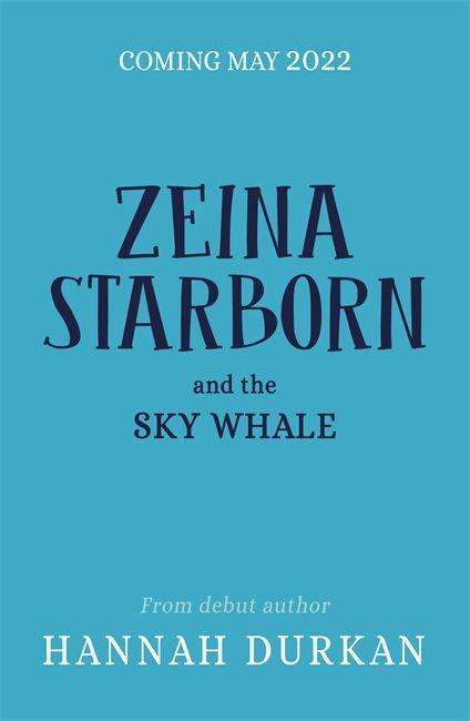 Cover for Hannah Durkan · Zeina Starborn and the Sky Whale - Zeina Starborn (Paperback Book) (2022)
