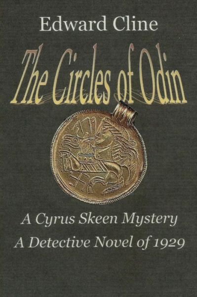 Cover for Edward Cline · The Circles of Odin: a Detective Novel of 1929 (Taschenbuch) (2015)