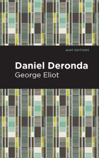 Cover for George Eliot · Daniel Deronda - Mint Editions (Inbunden Bok) (2021)