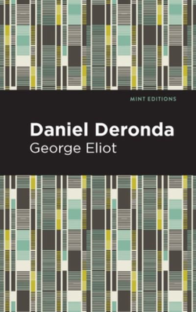 Cover for George Eliot · Daniel Deronda - Mint Editions (Hardcover bog) (2021)