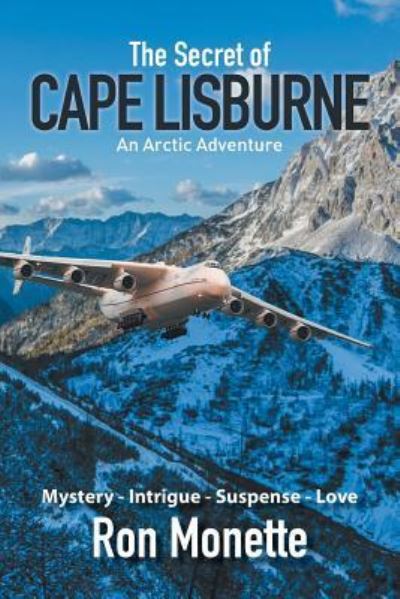 Cover for Ron Monette · The Secret of CAPE LISBURNE (Paperback Book) (2015)