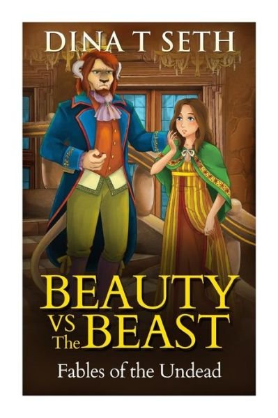 Cover for Dina T Seth · BEAUTY VS THE BEAST - Fables of the Undead (Paperback Bog) (2015)