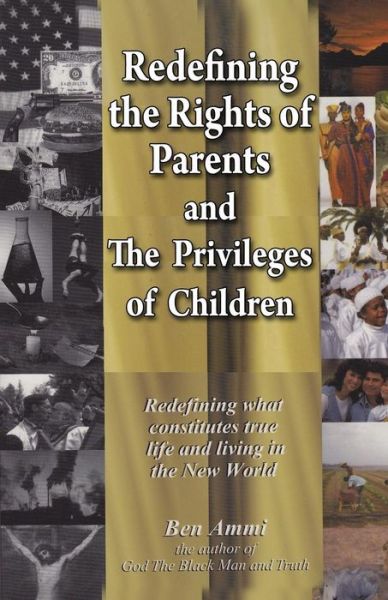 Cover for Ben Ammi · Redefining the Rights of Parents &amp; the Privileges of Children (Paperback Book) (2015)