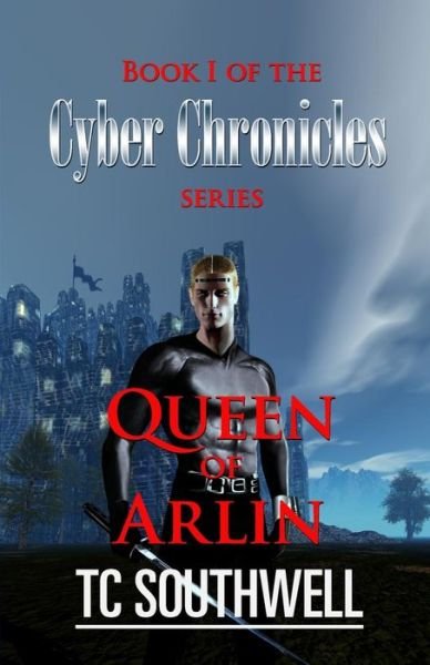 Cover for T C Southwell · Queen of Arlin (Pocketbok) (2016)