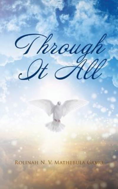 Cover for Rolinah N V Mathebula Gamo · Through It All (Paperback Bog) (2016)