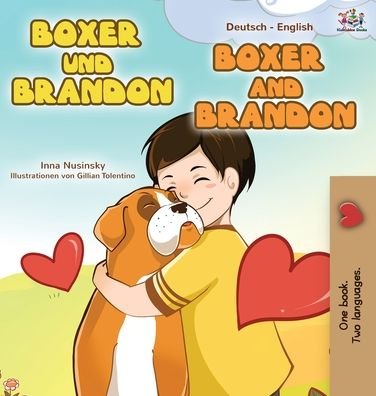 Cover for Kidkiddos Books · Boxer and Brandon (German English Bilingual Book for Kids) - German English Bilingual Collection (Innbunden bok) [2nd edition] (2020)
