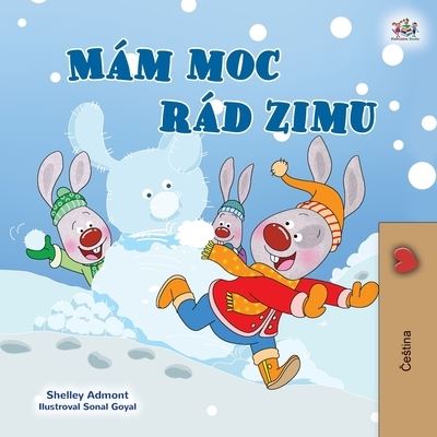 I Love Winter - Shelley Admont - Książki - Kidkiddos Books Ltd. - 9781525950599 - 4 marca 2021