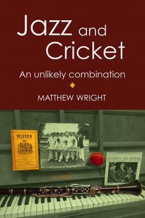 Cover for Matthew Wright · Jazz and Cricket (Bog)