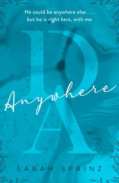 Cover for Sarah Sprinz · Anywhere: the BookTok sensation, a sweet slow-burn first love romance - Dunbridge Academy (Paperback Book) (2023)