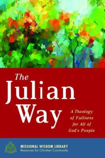 Julian Way - Justin Hancock - Books - Wipf & Stock Publishers - 9781532611599 - June 7, 2018