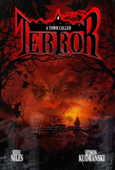 A Town Called Terror - Steve Niles - Books - Image Comics - 9781534323599 - April 18, 2023