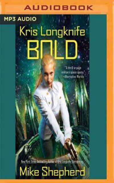 Bold - Mike Shepherd - Audiobook - Audible Studios on Brilliance - 9781536668599 - 7 lutego 2017