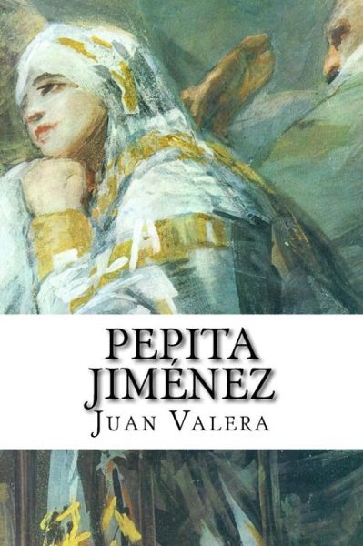 Cover for Juan Valera · Pepita Jimenez (Paperback Book) (2016)