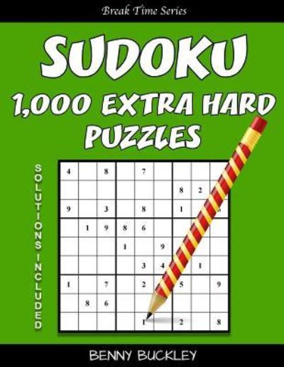 Cover for Benny Buckley · Sudoku 1,000 Extra Hard Puzzles. Solutions Included (Paperback Book) (2016)