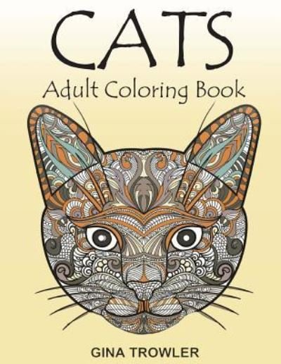 Cover for Gina Trowler · Cats : Adult Coloring Book (Pocketbok) (2016)