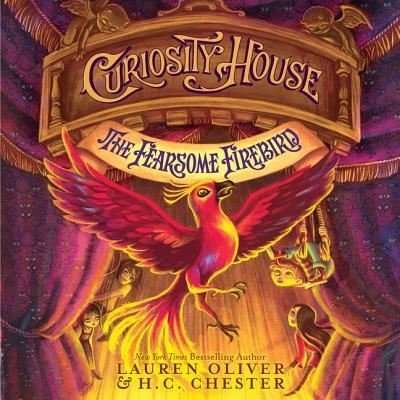 Cover for Lauren Oliver · Curiosity House: The Fearsome Firebird (CD) (2017)