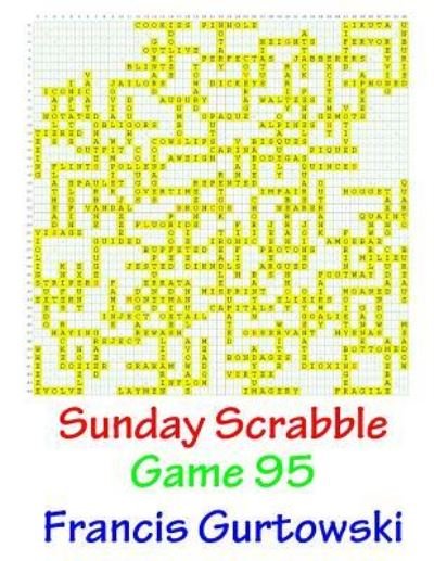 Cover for Mr Francis Gurtowski · Sunday Scrabble Game 95 (Taschenbuch) (2016)