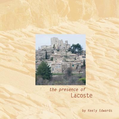 Cover for Keely Edwards · The Presence of Lacoste (Pocketbok) (2017)