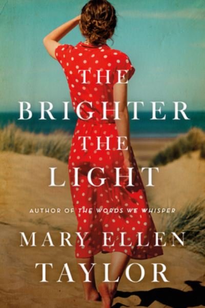 Cover for Mary Ellen Taylor · The Brighter the Light (Pocketbok) (2022)