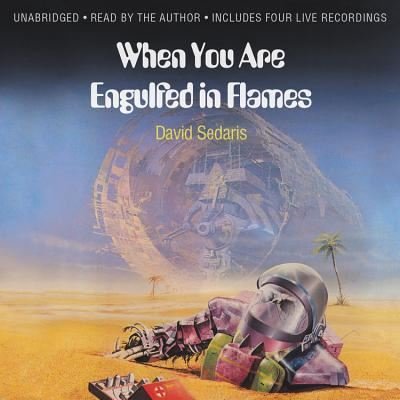 Cover for David Sedaris · When You Are Engulfed in Flames (CD) (2018)