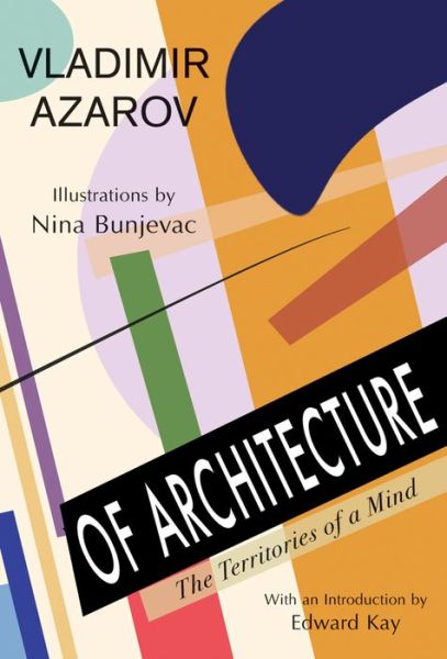 Cover for Vladimir Azarov · Of Architecture: The Territories of a Mind (Paperback Book) (2016)