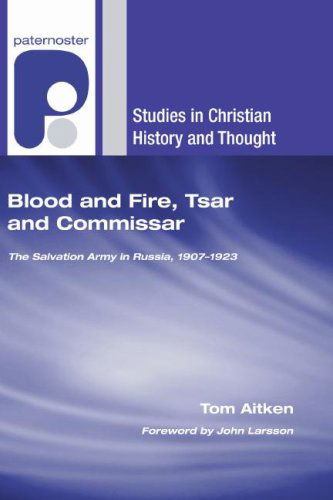 Cover for Tom Aitken · Blood and Fire, Tsar and Commissar : the Salvation Army in Russia, 19071923 (Studies in Christian History and Thought) (Taschenbuch) [Reprint edition] (2007)