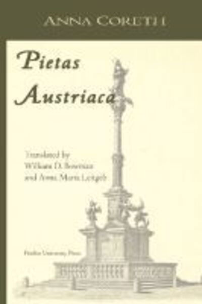 Cover for Anna Coreth · Pietas Austriaca: Austrian Religious Practices in the Baroque Era - Central European Studies (Paperback Book) (2004)