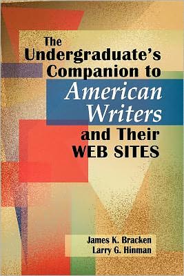 Cover for Larry G. Hinman · The Undergraduate's Companion to American Writers and Their Web Sites (Paperback Book) (2000)