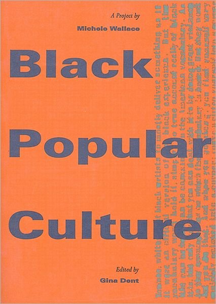 Cover for Michele Wallace · Black Popular Culture (Paperback Book) (1998)
