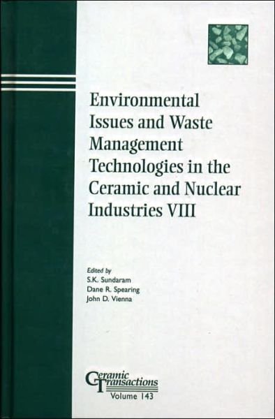 Cover for SK Sundaram · Environmental Issues and Waste Management Technologies in the Ceramic and Nuclear Industries VIII - Ceramic Transactions Series (Hardcover bog) (2006)