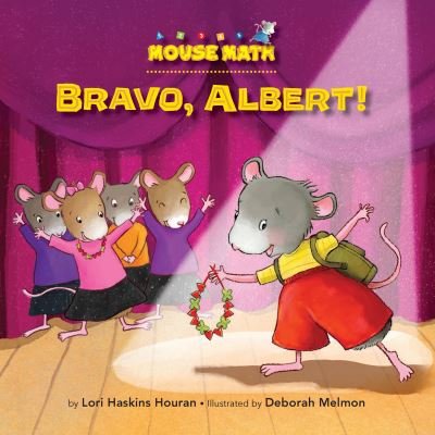 Cover for Lori Haskins Houran · Bravo, Albert! - Mouse Math (Taschenbuch) (2017)