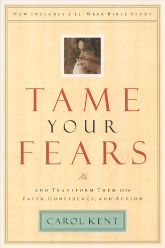 Cover for Carol Kent · Tame Your Fears - Navigators Reference Library (Paperback Book) (2003)