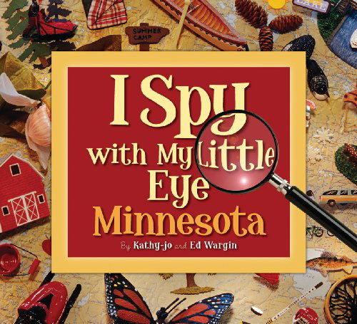 Cover for Kathy-jo Wargin · I Spy with My Little Eye Minnesota (Inbunden Bok) (2008)