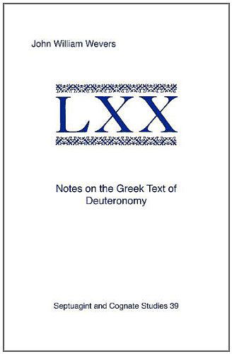 Cover for John William Wevers · Notes on the Greek Text of Deuteronomy (Society of Biblical Literature Septuagint and Cognate Studie) (Paperback Book) (1995)