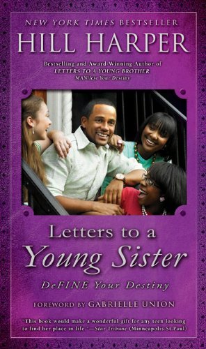 Cover for Hill Harper · Letters to a Young Sister: DeFINE Your Destiny (Pocketbok) [4.5.2009 edition] (2009)