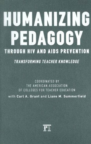 Humanizing Pedagogy Through HIV and AIDS Prevention: Transforming Teacher Knowledge - American Association of Colleges for Teacher Education - Libros - Taylor & Francis Inc - 9781594512599 - 15 de marzo de 2006