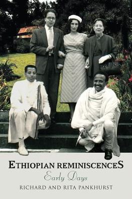 Cover for Pankhurst, Professor Richard, Professor (University of Addis Ababa) · Ethiopian Reminiscences: Early Days (Paperback Book) (2014)