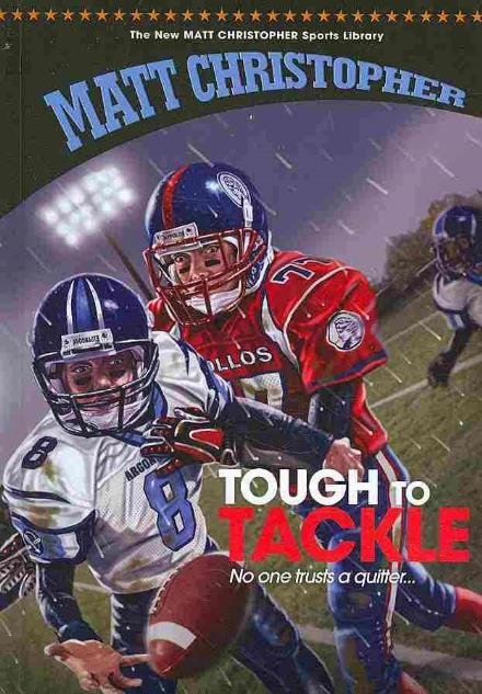 Cover for Matt Christopher · Tough to Tackle (New Matt Christopher Sports Library) (Hardcover Book) [Reissue edition] (2010)