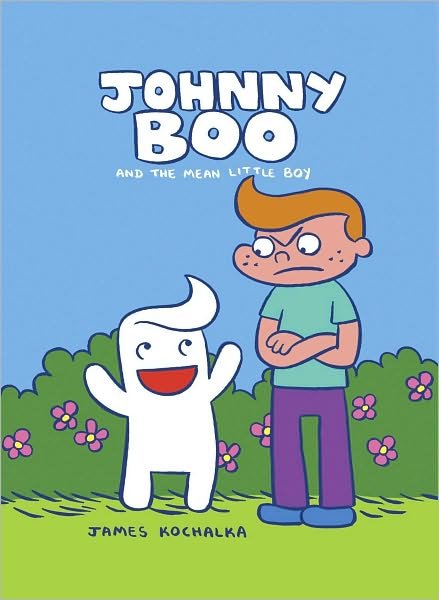 Cover for James Kochalka · Johnny Boo and the Mean Little Boy (Johnny Boo Book 4) - Johnny Boo (Innbunden bok) (2010)
