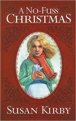 Cover for Susan Kirby · A No-fuss Christmas (Pocketbok) (2010)