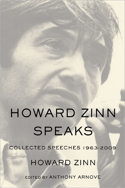 Cover for Howard Zinn · Howard Zinn Speaks: Collected Speeches 1963-2009 (Paperback Bog) (2012)
