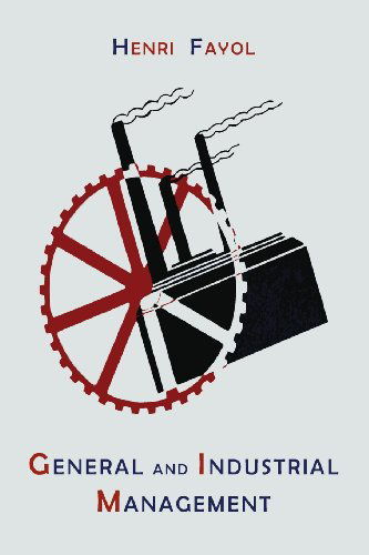 Cover for Henri Fayol · General and Industrial Management (Paperback Book) (2013)