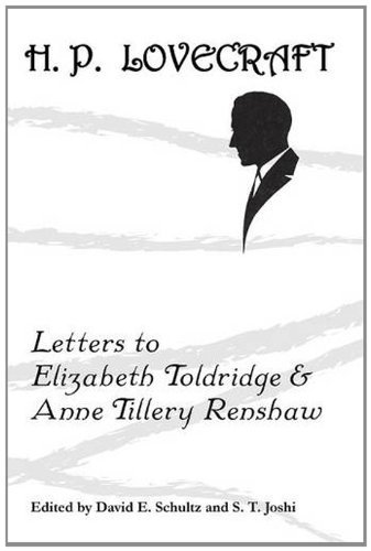 Cover for H. P. Lovecraft · Letters to Elizabeth Toldridge and Anne Tillery Renshaw (Pocketbok) [Annotated edition] (2014)