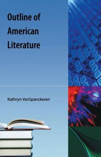 Cover for Kathryn Van Spanckeren · Outline Of American Literature (Taschenbuch) (2009)