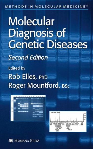 Cover for Rob Elles · Molecular Diagnosis of Genetic Diseases - Methods in Molecular Medicine (Paperback Book) [Softcover reprint of hardcover 2nd ed. 2004 edition] (2010)
