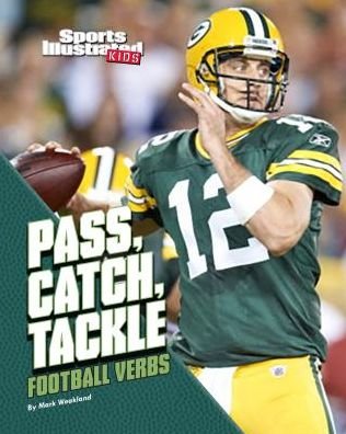 Cover for Mark Weakland · Pass, catch, tackle (Book) (2015)