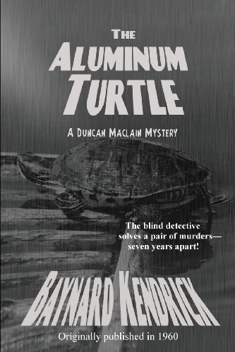 Cover for Baynard Kendrick · The Aluminum Turtle (Paperback Bog) (2013)
