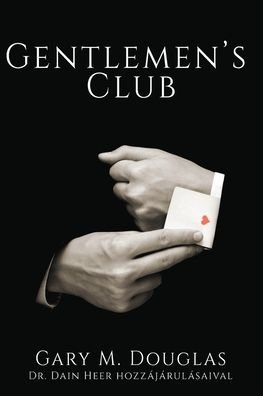 Cover for Gary M Douglas · Gentlemen's Club (Hungarian) (Paperback Book) (2020)