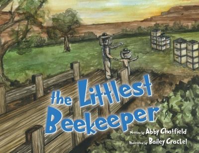 Cover for Abby Chatfield · The Littlest Beekeeper (Paperback Book) (2021)